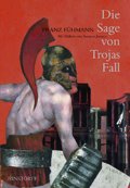 Buchcover „Die Sage von Trojas Fall“ von Franz Fühmann, Hinstorff-Verlag