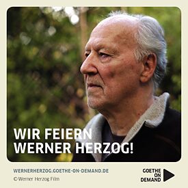 Goethe on Demand Werner Herzog