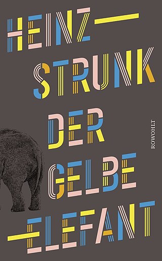 Strunk: Der gelbe Elefant © © Rowohlt Strunk: Der gelbe Elefant
