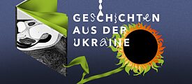 Geschichten aus der Ukraine
