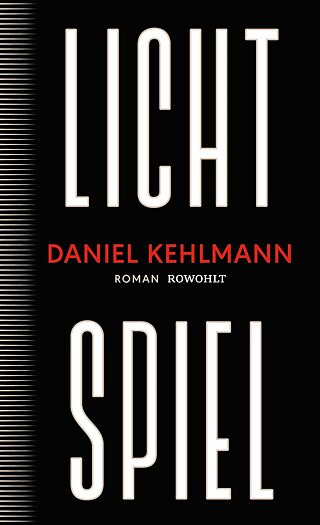 Buchcover: Daniel Kehlmann, Lichtspiel 