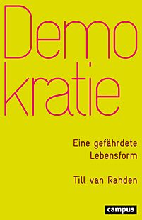 Buchcover:  Till van Rahden "Demokratie. Eine gefährdete Lebensform"