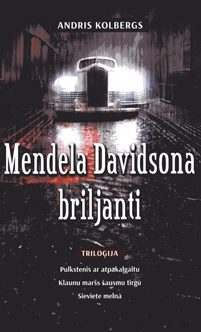 Andris Kolbergs „Mendela Davidsona briljanti”
