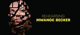 Rehearsing Mwange/Becker