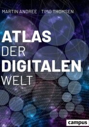 Martin Andree "Atlas der digitalen Welt"