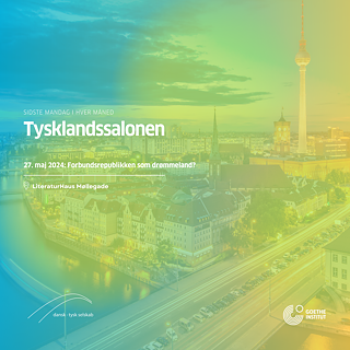 Foto von Berlin im Hintergrund mit einem türkis-grünem Farbfilter darüber. Darauf steht in weißer Schrift: Tysklandssalonen 