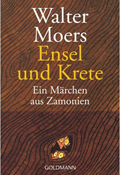 Buchcover „Ensel und Grete. Ein Märchen aus Zamonien“ von Walter Moers, Goldmann Verlag