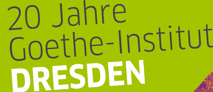 20 Jahre Goethe-Institut Dresden
