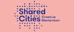 Shared Cities: Creative Momentum 
