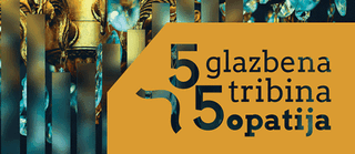 55. Glazbena tribina Opatija