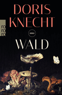 Doris Knecht - Wald