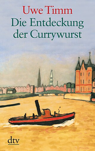 Buchcover von Die Entdeckung der Currywurst von Uwe Timm