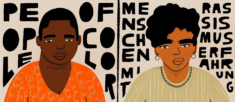 The picture shows the busts of two persons of colour, one of whom may be male and the other female. The male one has short, black hair, the female one a bit longer, wavy, also black hair and earrings. The expressions "people of colour" and "Menschen mit Rassismuserfahrung" can be read in the background.