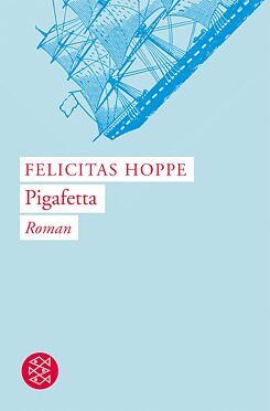 Buchcover (Deutsch) Pigafetta von Felicitas Hoppe
