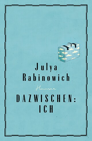 Buchcover Dazwischen: Ich von Julya Rabinowich