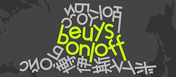 Banner zum Projekt beuys on/off | © Goethe-Institut Tokyo / Dainippon Type Organization