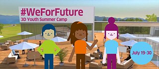 #WeForFuture 3D Youth Summer Camp