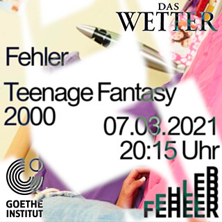 Key Art Teenage Fantasy - Das Wetter Fehler Live