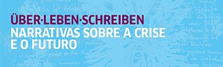 Fundo azul claro com texto uber leben schreiben narrativas sobre crise e futuro