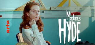 Madame Hyde Film ARTE