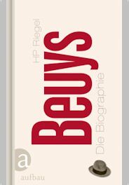 Riegel, Hans-Peter: Beuys. Die Biographie