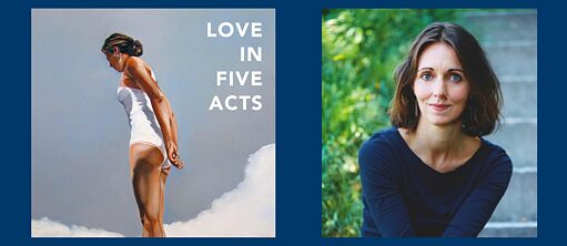 'Love in Five Acts' / Autorin: Daniela Krien