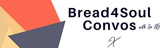 Bread4Soul Convos