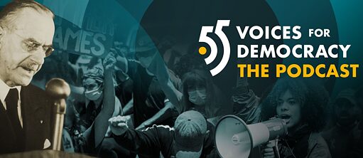 Podcast: 55 Voices for Democracy 