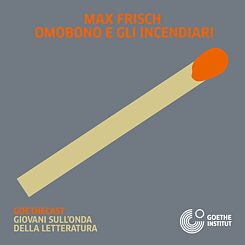 Max Frisch, OMOBONO E GLI INCENDIARI