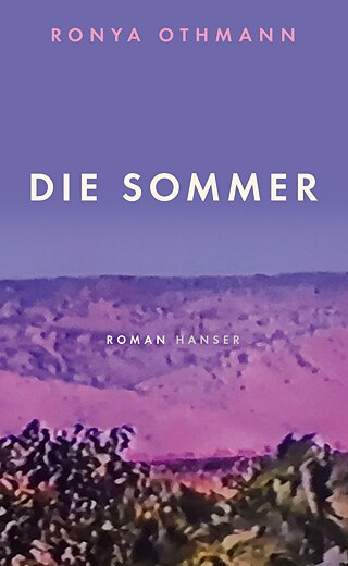 Die Sommer © © Carl Hanser Verlag, Berlin, 2020 Die Sommer