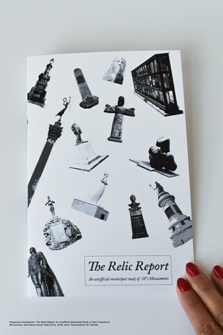 The Relic Report: An Unofficial Municipal Study of San Francisco’s Monuments, New Monuments Task Force, 2020. 