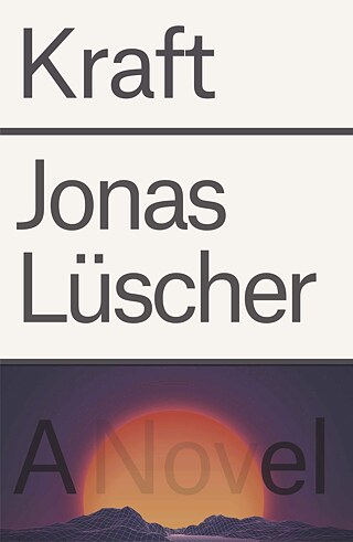 Buchumschlag: Kraft von Jonas Lüscher  © © Farrar, Straus und Giroux     Buchumschlag: Kraft von Jonas Lüscher 