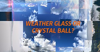 WEATHER GLASS OR CRYSTAL BALL