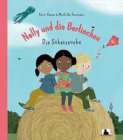 Beese / Rousseau: Nelly und die Berlinchen. Die Schatzsuche