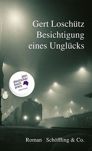 Loschütz: Besichtigung eines Unglücks © © Schöffling & Co. Loschütz: Besichtigung eines Unglücks