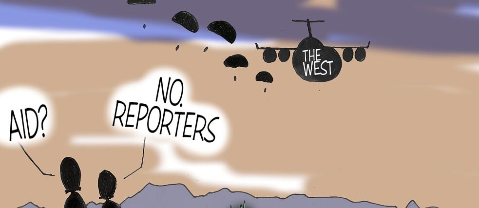 Latitude – A cartoon showing a plane - labelled "The West" - from which people are jumping with parachutes. Below are two people talking to each other. One asks, "Help?", the other answers, "No. Reporters."