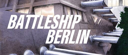 Battleship Berlin