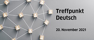 Treffpunkt Deutsch Detuschlehrertag &copy; Goethe-Institut Budapest Treffpunkt Deutsch - 20. November 2021
