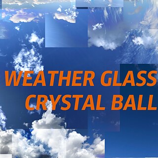 WEATHER GLASS OR CRYSTAL BALL