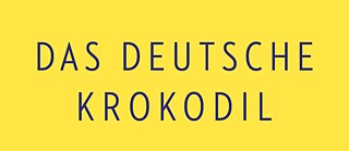 Das deutsche Krokodil