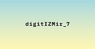 digitIZMir-7