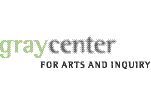 Gray Center for Arts and Inquiry