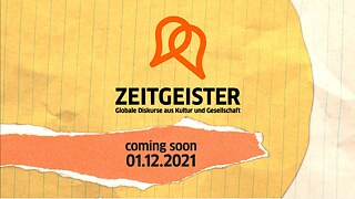 Schrift auf einem Papierhintergrund: Zeitgeister - Globale Diskurse aus Kultur und Gesellschaft: Coming soon 1.12.2021