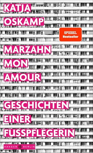 Cover Katja Oskamp: Marzahn, mon Amour © © Hanser Berlin Katja Oskamp: Marzahn, mon Amour