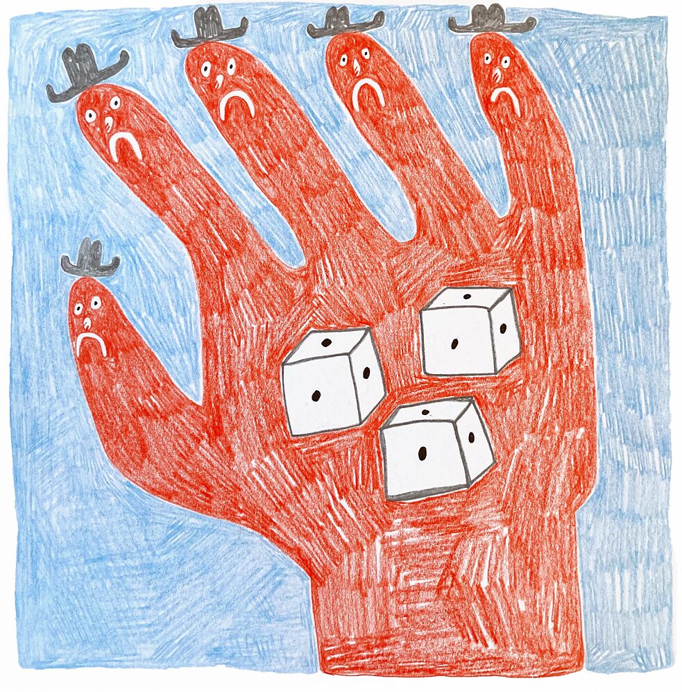 drawing shows: a few dice in a hand, the faces of which all feature the number one