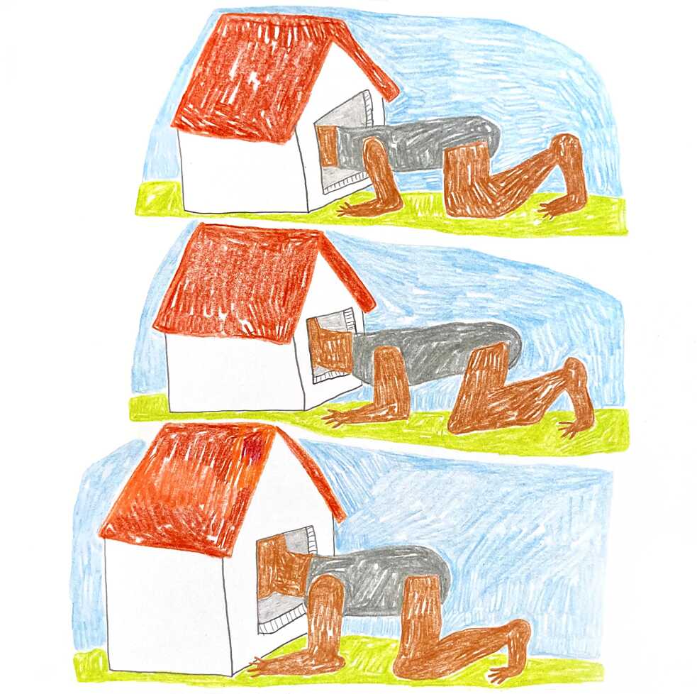 Gezeichnet: Untereinander drei Mal das Motiv von einem Haus und einer Person, die davor kniet und ihren Kopf ins Haus steckt