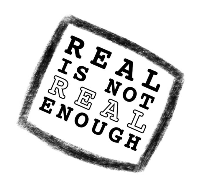 Real is not real enough Sticker