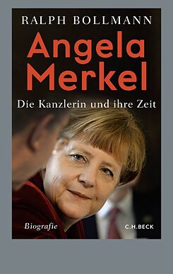 Buchcover „Angela Merkel und ihre Zeit… Bibliographische Reihen“ von Ralph Bollmann