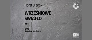 Horst Bienek, „Wrześniowe światło”. Audiobook 2