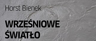 Horst Bienek, „Septemberlicht“. Hörbuch 